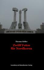 Cover-Bild Zwölf Fotos für Nordkorea
