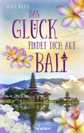 Cover-Bild Das Glück findet dich auf Bali