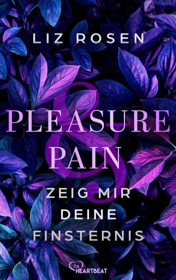 Cover-Bild Pleasure and Pain - Zeig mir deine Finsternis