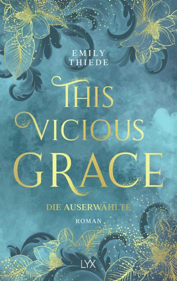 Cover-Bild This Vicious Grace - Die Auserwählte