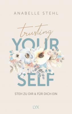 Cover-Bild Trusting Yourself – Steh zu dir und für dich ein