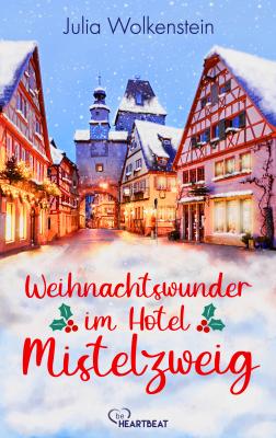 Cover-Bild Weihnachtswunder im Hotel Mistelzweig