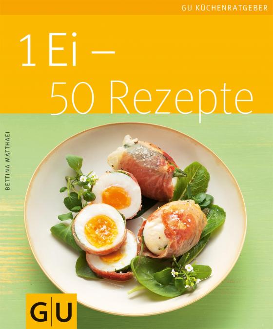 Cover-Bild 1 Ei - 50 Rezepte