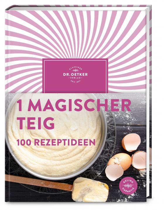 Cover-Bild 1 magischer Teig – 100 Rezeptideen