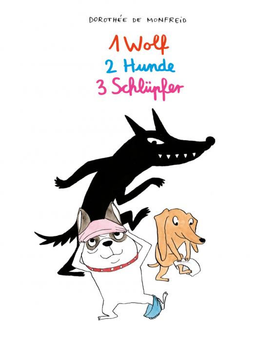 Cover-Bild 1 Wolf, 2 Hunde, 3 Schlüpfer