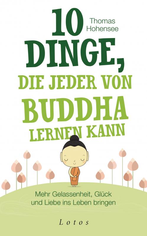 Cover-Bild 10 Dinge, die jeder von Buddha lernen kann