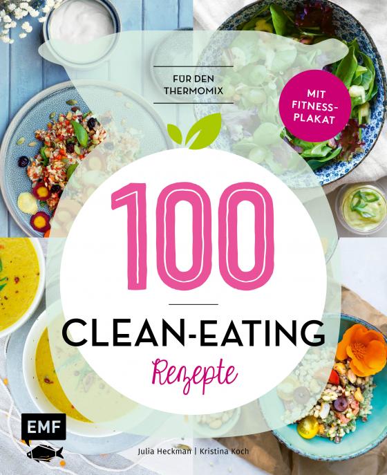 Cover-Bild 100 – Clean-Eating-Rezepte für den Thermomix