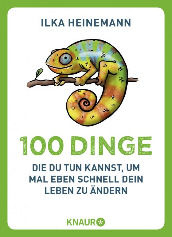 Cover-Bild 100 Dinge, die du tun kannst, um mal eben schnell dein Leben zu ändern