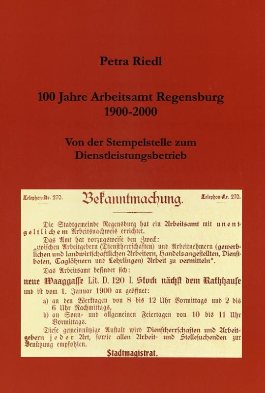 Cover-Bild 100 Jahre Arbeitsamt Regensburg 1900-2000