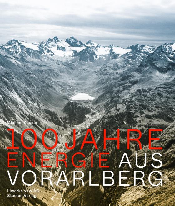 Cover-Bild 100 Jahre Energie aus Vorarlberg