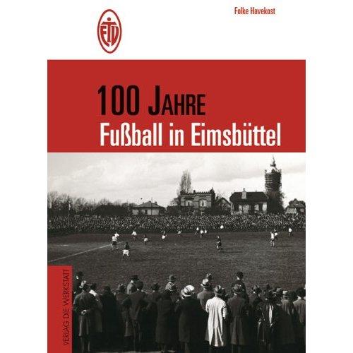 Cover-Bild 100 Jahre Fussball in Eimsbüttel