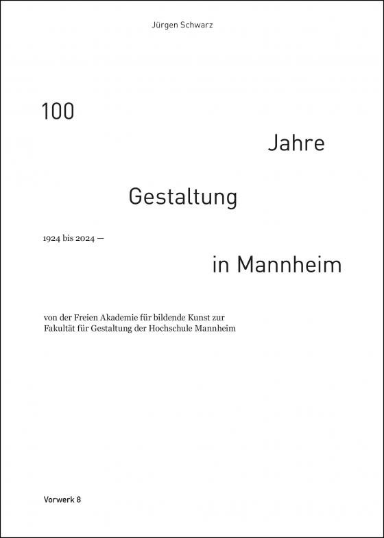 Cover-Bild 100 Jahre Gestaltung in Mannheim 1924 bis 2024