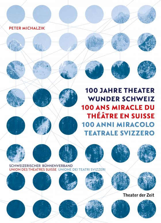 Cover-Bild 100 Jahre Theater Wunder Schweiz