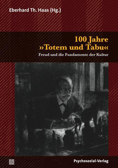 Cover-Bild 100 Jahre Totem und Tabu / Totem und Tabu