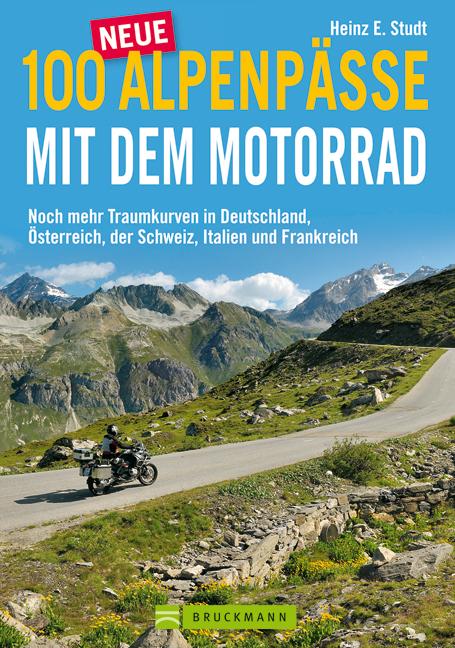 Cover-Bild 100 neue Alpenpässe mit dem Motorrad