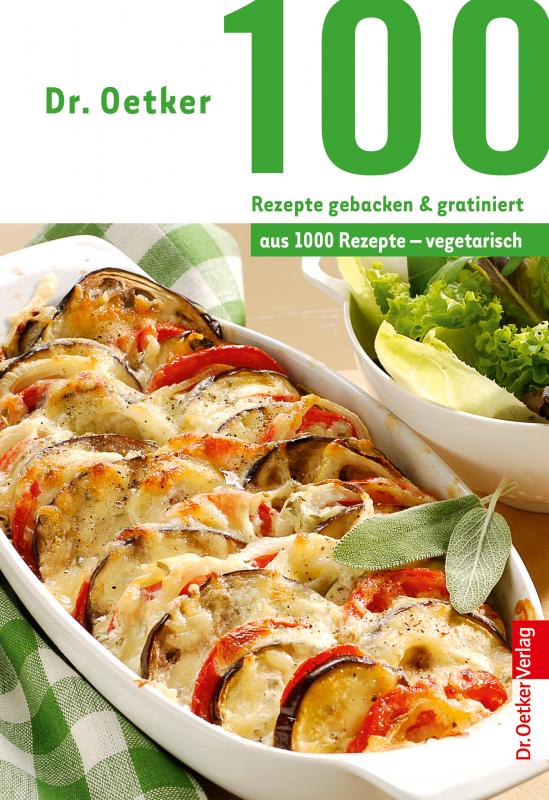 Cover-Bild 100 Rezepte gebacken & gratiniert