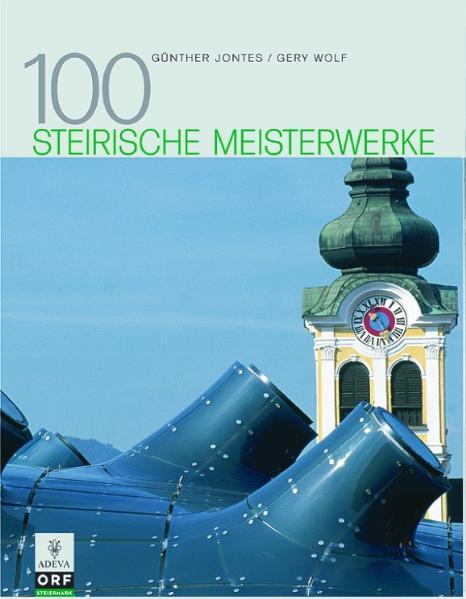 Cover-Bild 100 Steirische Meisterwerke