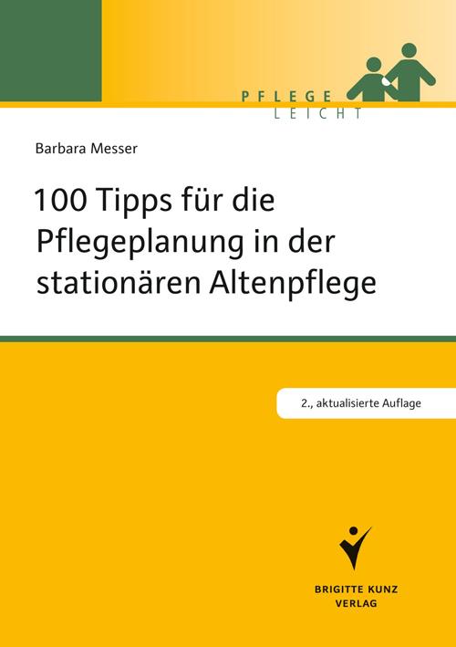 Cover-Bild 100 Tipps für die Pflegeplanung in der stationären Altenpflege