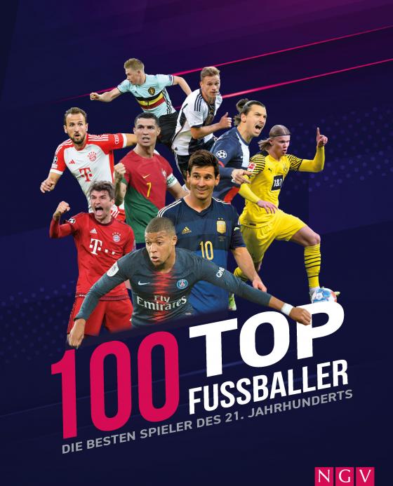 Cover-Bild 100 Top-Fußballer - Die besten Spieler des 21. Jahrhunderts