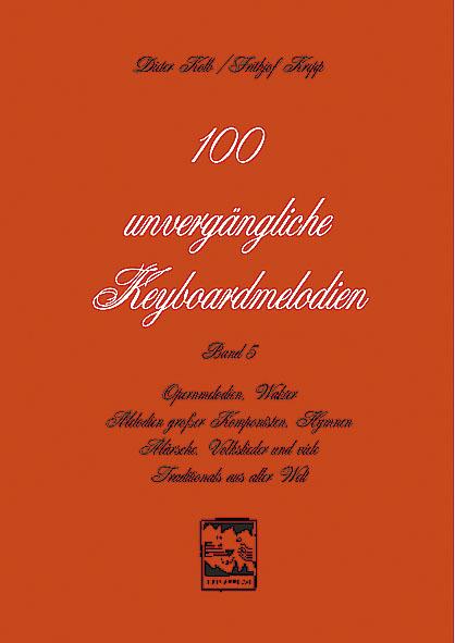 Cover-Bild 100 unvergängliche Keyboardmelodien