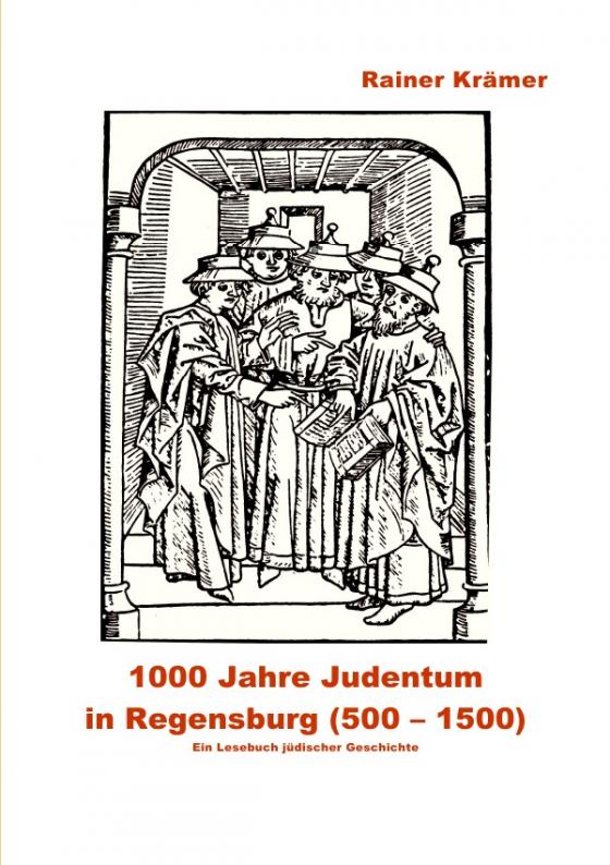 Cover-Bild 1000 Jahre Judentum in Regensburg (500-1500)