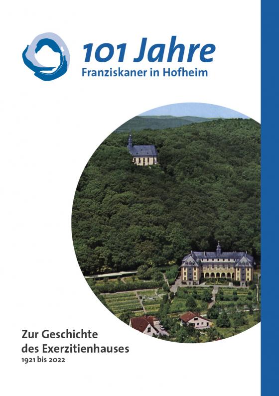 Cover-Bild 101 Jahre Franziskaner in Hofheim
