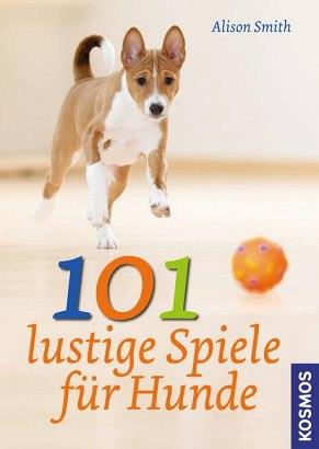 Cover-Bild 101 lustige Spiele für Hunde