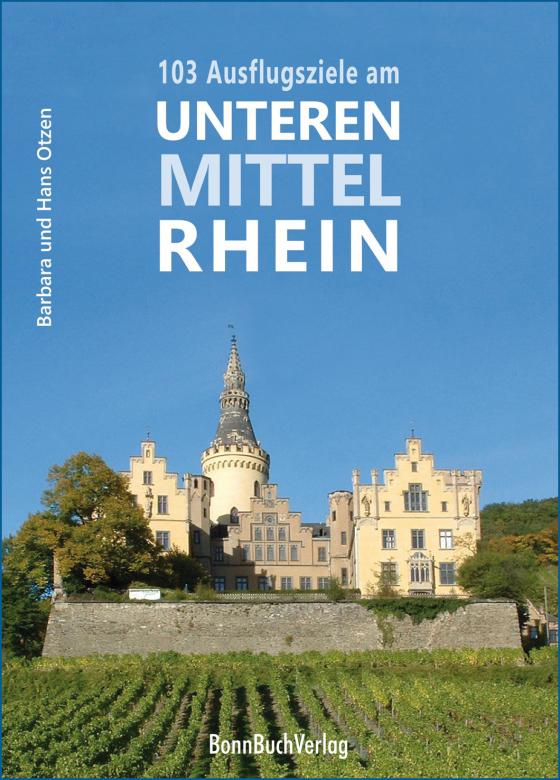 Cover-Bild 103 Ausflugsziele am Unteren Mittelrhein