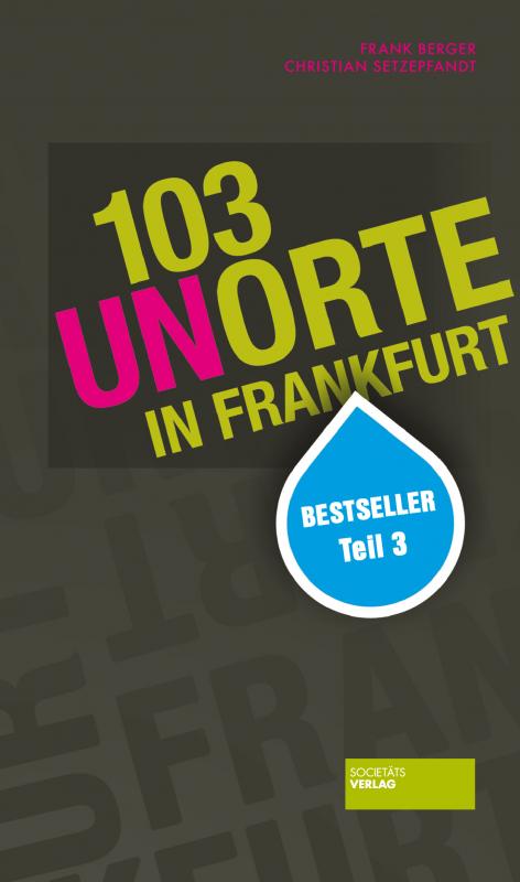 Cover-Bild 103 Unorte in Frankfurt