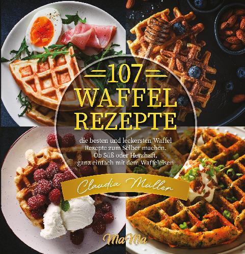 Cover-Bild 107 Waffel Rezepte