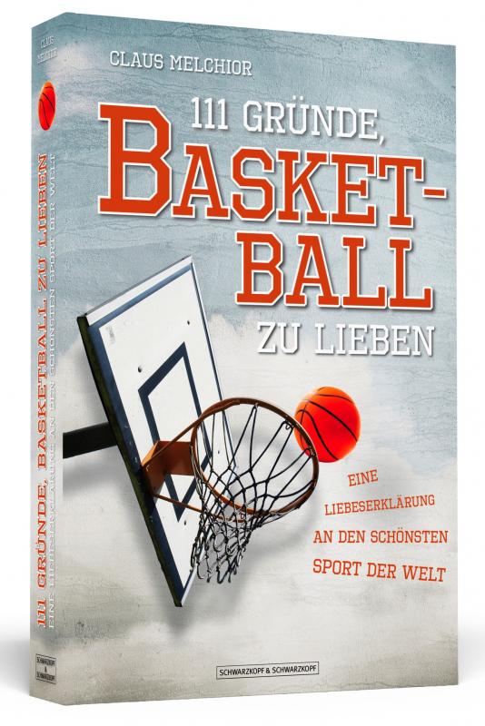 Cover-Bild 111 Gründe, Basketball zu lieben