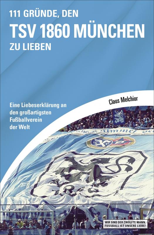 Cover-Bild 111 Gründe, den TSV 1860 München zu lieben