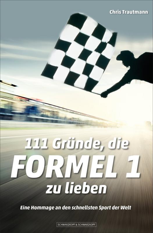 Cover-Bild 111 Gründe, die Formel 1 zu lieben