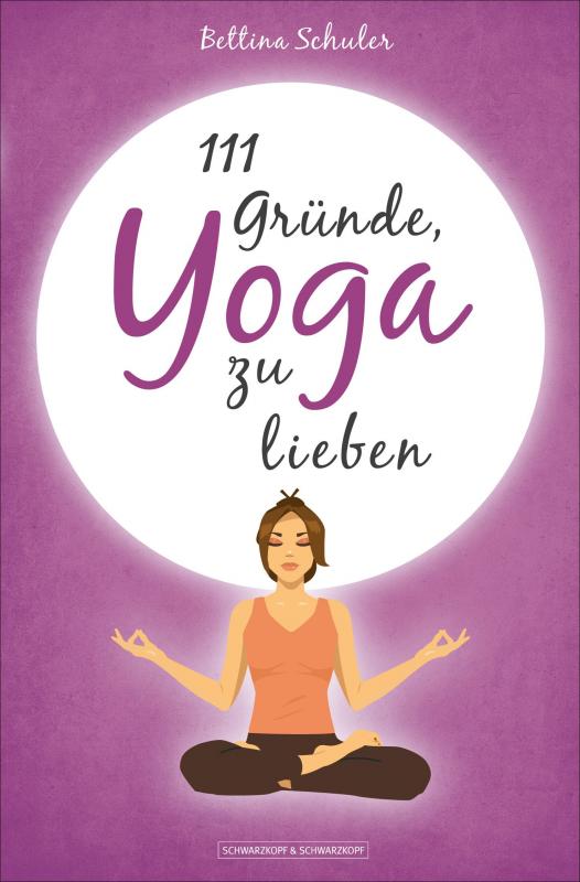 Cover-Bild 111 Gründe, Yoga zu lieben