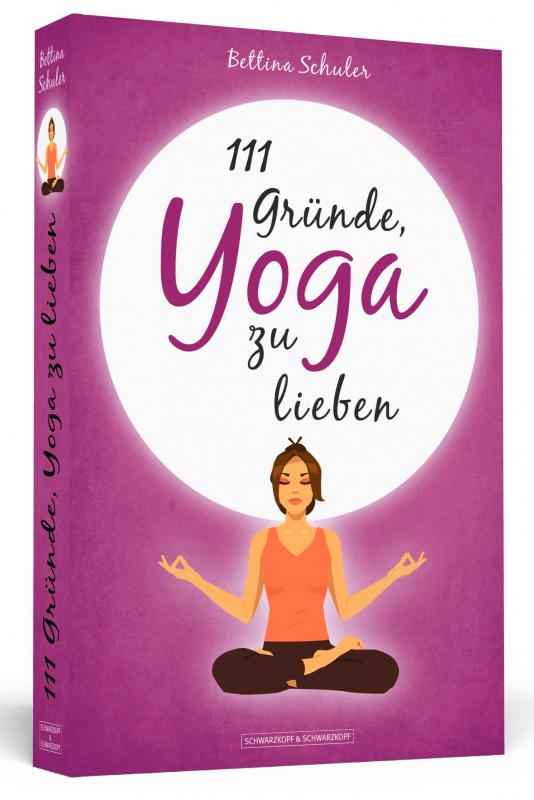 Cover-Bild 111 Gründe, Yoga zu lieben