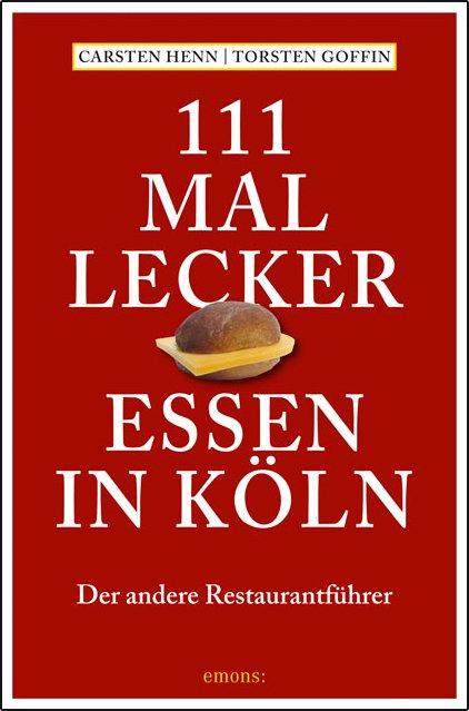 Cover-Bild 111 mal lecker Essen in Köln