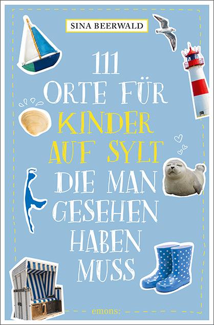 Cover-Bild 111 Orte für Kinder auf Sylt, die man gesehen haben muss