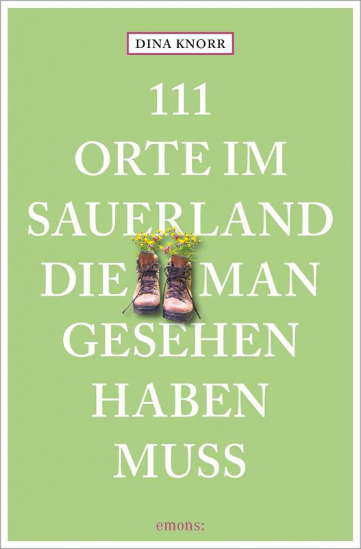 Cover-Bild 111 Orte im Sauerland, die man gesehen haben muss