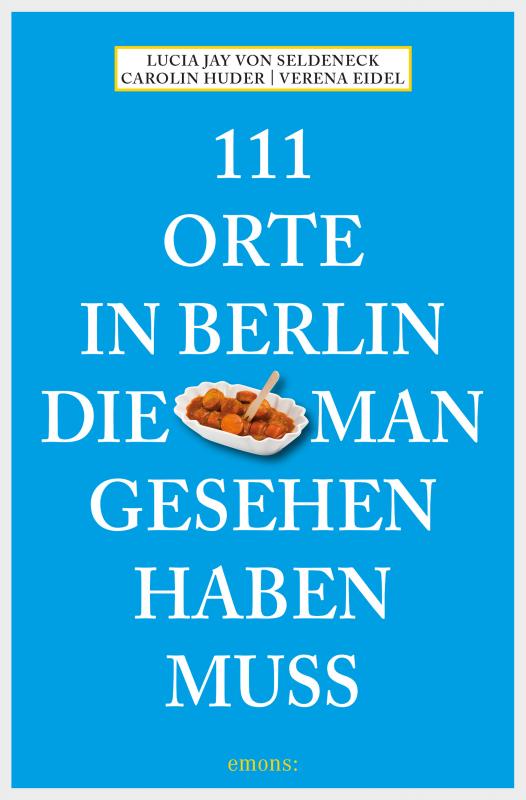 Cover-Bild 111 Orte in Berlin, die man gesehen haben muss