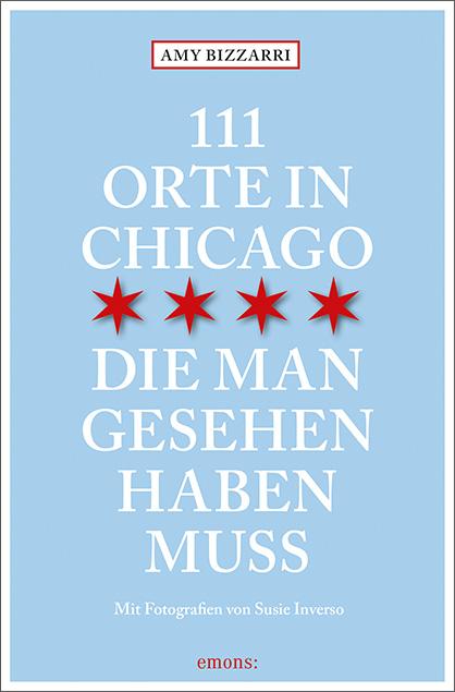 Cover-Bild 111 Orte in Chicago, die man gesehen haben muss