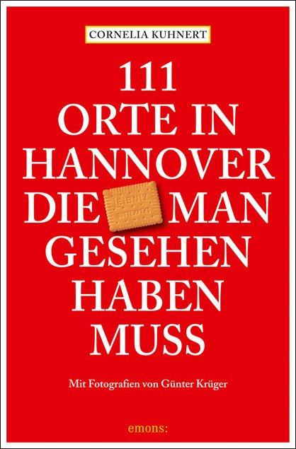 Cover-Bild 111 Orte in Hannover die man gesehen haben muss