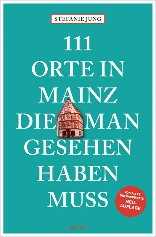 Cover-Bild 111 Orte in Mainz, die man gesehen haben muss