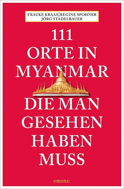 Cover-Bild 111 Orte in Myanmar, die man gesehen haben muss