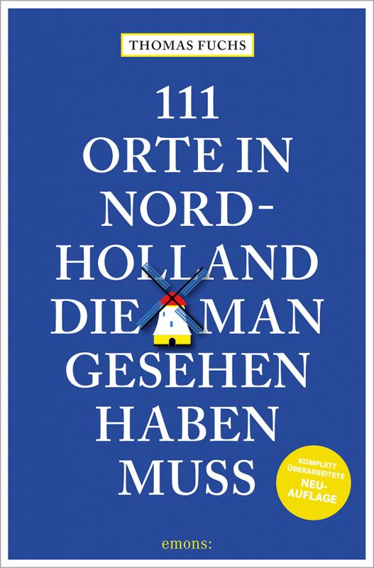 Cover-Bild 111 Orte in Nordholland, die man gesehen haben muss