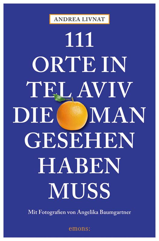 Cover-Bild 111 Orte in Tel Aviv, die man gesehen haben muss