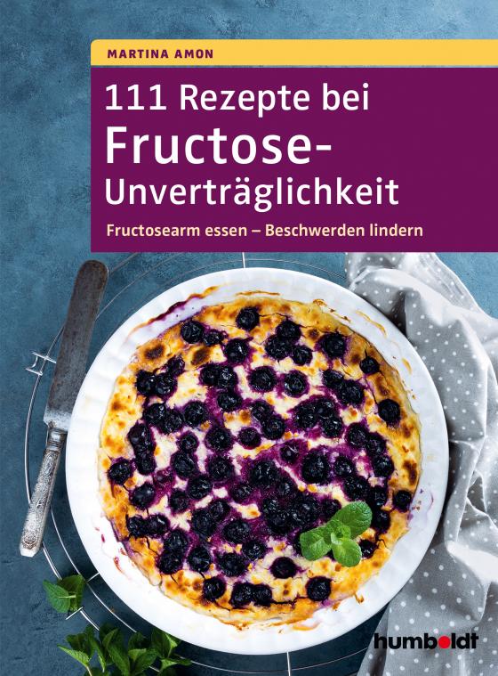 Cover-Bild 111 Rezepte bei Fructose-Unverträglichkeit