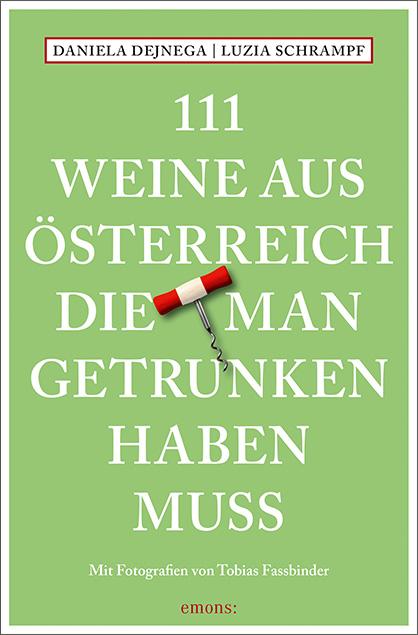 Cover-Bild 111 Weine aus Österreich, die man getrunken haben muss