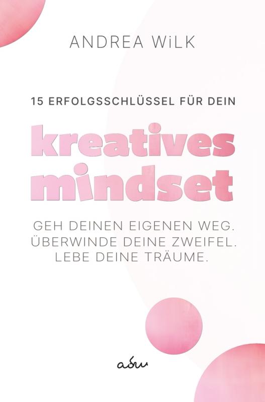 Cover-Bild 15 Erfolgsschlüssel für dein Kreatives Mindset