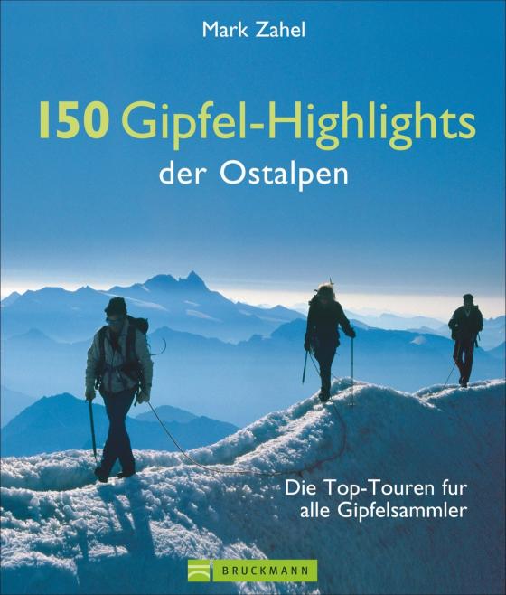 Cover-Bild 150 Gipfel-Highlights der Ostalpen