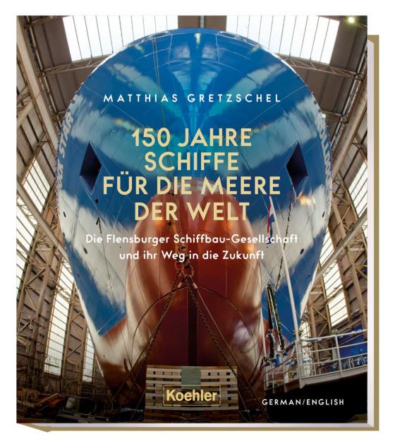 Cover-Bild 150 Jahre Schiffe für die Meere der Welt